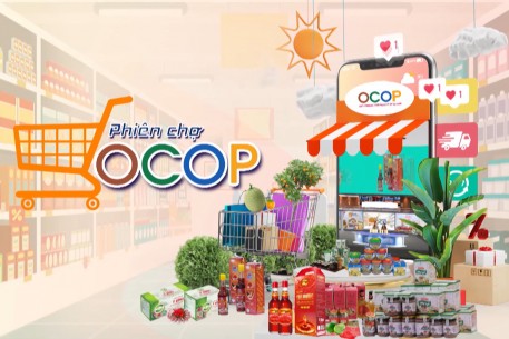“Phiên chợ OCOP” kênh xúc tiến thương mại sản phẩm OCOP trên nền tảng số