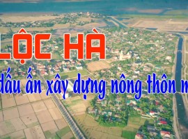 Dấu ấn xây dựng nông thôn mới ở huyện Lộc Hà