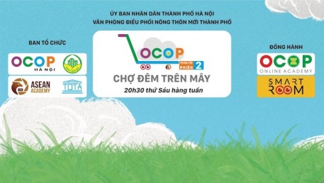 Hà Nội: Thí điểm mô hình “Chợ đêm trên mây” hỗ trợ tiêu thụ sản phẩm OCOP